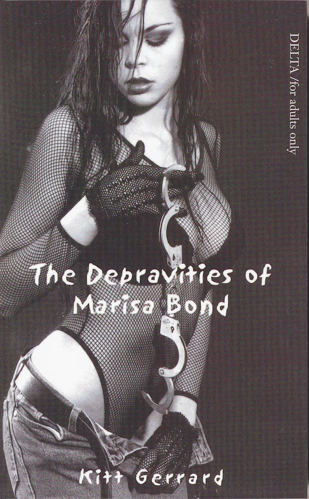 The Depravities of Marisa Bond by Kitt Gerrard