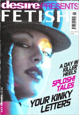 Desire presents Fetish Vol. 1 No. 6