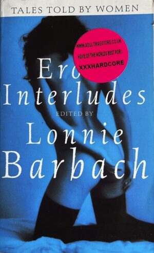 Erotic Interludes: Tales Told by Women