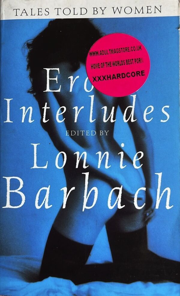 Erotic Interludes: Tales Told by Women
